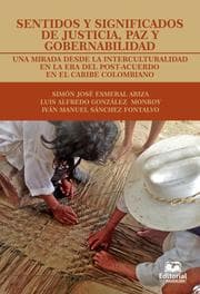 Cover von Sentidos y significados de justicia, paz y gobernabilidad