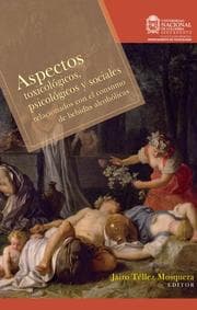 Cover von Aspectos toxicológicos, psicológicos y sociales. Relacionados con el consumo de bebidas alcohólicas.