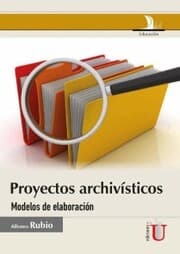 Cover von Proyectos archivísticos. Modelos de elaboración