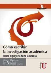 Cover von Cómo escribir la investigación académica desde le proyecto hasta la defensa
