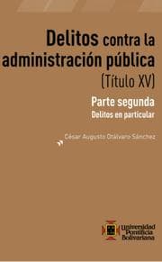Cover von Delitos contra la administración publica (Título XV)