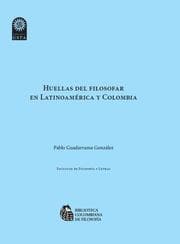 Cover von Huellas del filosofar en Latinoamérica y Colombia