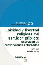 Cover von Laicidad y libertad religiosa del servidor público: expresión de restricciones reforzadas