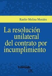 Cover von La resolución unilateral del contrato por incumplimiento