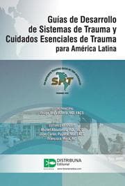 Cover von Guías de Desarrollo de Sistemas de Trauma y Cuidados Esenciales de Trauma para América Latina