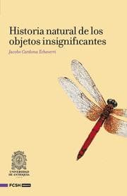 Cover von Historia natural de los objetos insignifantes
