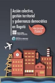 Cover von Acción colectiva, gestión territorial y gobernanza democrática en Bogotá