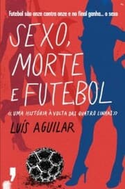 Cover von Sexo, Morte e Futebol