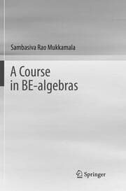 Cover von A Course in BE-algebras