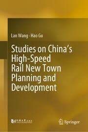 Cover von Studies on Chinas High-Speed Rail New Town Planning and Development