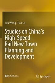 Cover von Studies on Chinas High-Speed Rail New Town Planning and Development