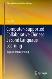Cover von Computer-Supported Collaborative Chinese Second Language Learning