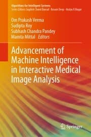 Cover von Advancement of Machine Intelligence in Interactive Medical Image Analysis