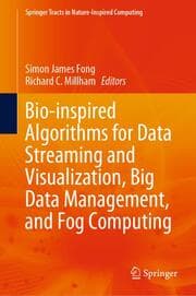 Cover von Bio-inspired Algorithms for Data Streaming and Visualization, Big Data Management, and Fog Computing