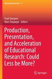 Cover von Production, Presentation, and Acceleration of Educational Research: Could Less be More?
