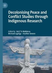 Cover von Decolonising Peace and Conflict Studies through Indigenous Research