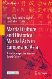 Cover von Martial Culture and Historical Martial Arts in Europe and Asia