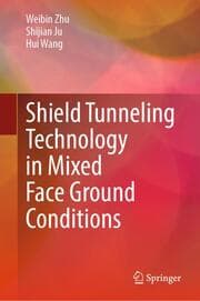 Cover von Shield Tunneling Technology in Mixed Face Ground Conditions