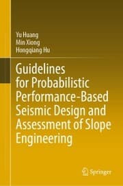 Cover von Guidelines for Probabilistic Performance-Based Seismic Design and Assessment of Slope Engineering