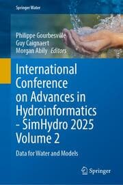 Cover von International Conference on Advances in Hydroinformatics - SimHydro 2025 Volume 2