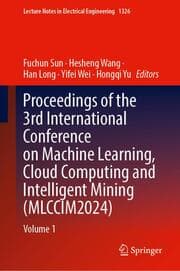 Cover von Proceedings of the 3rd International Conference on Machine Learning, Cloud Computing and Intelligent Mining (MLCCIM2024)