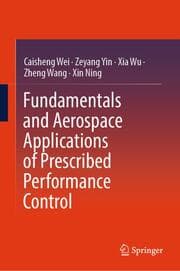 Cover von Fundamentals and Aerospace Applications of Prescribed Performance Control