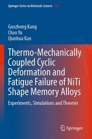 Cover von Thermo-Mechanically Coupled Cyclic Deformation and Fatigue Failure of NiTi Shape Memory Alloys