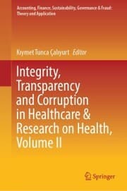 Cover von Integrity, Transparency and Corruption in Healthcare & Research on Health, Volume II