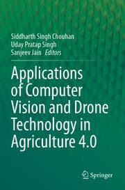 Cover von Applications of Computer Vision and Drone Technology in Agriculture 4.0
