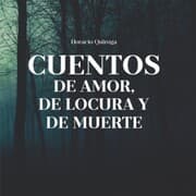 Cover von Cuentos de Amor, de locura y de muerte