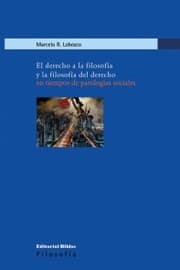 Cover von El derecho a la filosofía y la filosofía del derecho en tiempos de patologías sociales