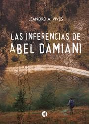 Cover von Las inferencias de Abel Damiani