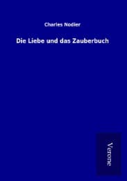 Cover von Die Liebe und das Zauberbuch
