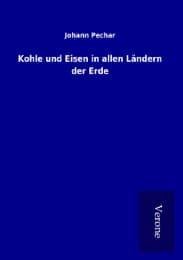 Cover von Kohle und Eisen in allen Ländern der Erde