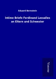 Cover von Intime Briefe Ferdinand Lassalles an Eltern und Schwester