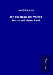 Cover von Die Theologie der Vorzeit
