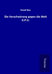 Cover von Die Verschwörung gegen die Welt G.P.U.
