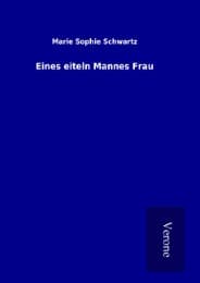 Cover von Eines eiteln Mannes Frau