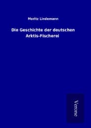 Cover von Die Geschichte der deutschen Arktis-Fischerei