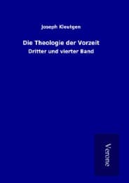 Cover von Die Theologie der Vorzeit