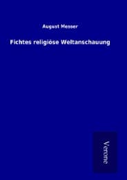 Cover von Fichtes religiöse Weltanschauung