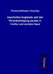 Cover von Geschichte Englands seit der Thronbesteigung Jacobs II.