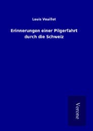 Cover von Erinnerungen einer Pilgerfahrt durch die Schweiz