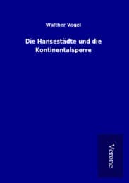 Cover von Die Hansestädte und die Kontinentalsperre