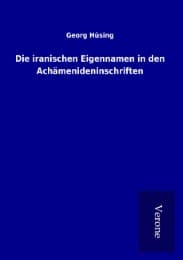 Cover von Die iranischen Eigennamen in den Achämenideninschriften