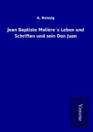 Cover von Jean Baptiste Molière's Leben und Schriften und sein Don Juan
