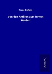Cover von Von den Antillen zum fernen Westen