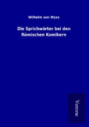 Cover von Die Sprichwörter bei den Römischen Komikern