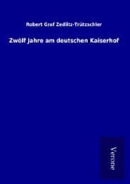 Cover von Zwölf Jahre am deutschen Kaiserhof