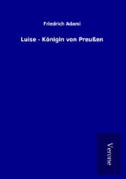 Cover von Luise - Königin von Preußen